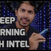 Deep Learning With Intel