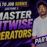 Ultimate Java To Job Series Lecture 5 Part 1 Bitwise Deep Dive