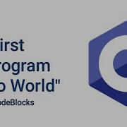 First C Program Hello World Codeblock Ex 1