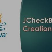Java Swing GUI Part 13 CheckBox Creation Using JCheckBox Constructors And Its Methods