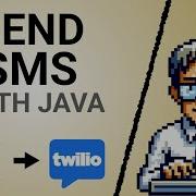 How To Send SMS With Java Using Twilio Simple Easy