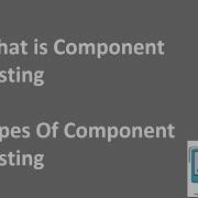 Component Testing And It S Types Manual Testing