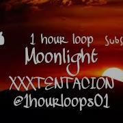 XXXTENTACION Moonlight 1 Hour Loop