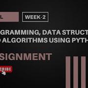 Programming Data Structures And Algorithms Using Python NPTEL Week 2 Assignment Answers