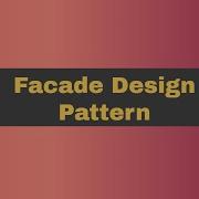 Facade Design Pattern Structural Design Pattern