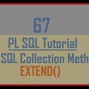 Tutorial 67 PL SQL Collection Method EXTEND