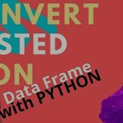 ПРЕОБРАЗОВАТЬ ВСТРОЕННОЕ JSON В ДАННУЮ РАМКУ С ФУНКЦИЕЙ СОЗДАНИЯ ПИТОНА И ХРАНИТЬ НЕДОСТУПНЫЕ ДАННЫЕ