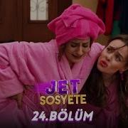 Jet Sosyete 24 Bölüm Tek Parça Full HD