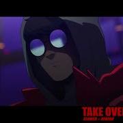 League Of Legends Take Over Slowed Reverb