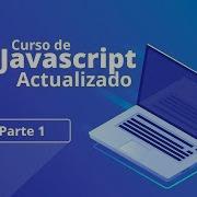 1 Curso De Javascript Actualizado Introducción
