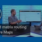 Batch And Matrix Routing With Azure Maps Azure Friday