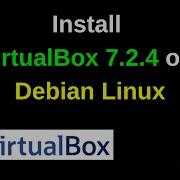 Как установить VirtualBox 7 2 4 и пакет расширений на Debian Linux 12 13 Пошаговое руководство