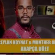 Ceylan Koynat Munther Almawali Arapça Düet دويتو عربي