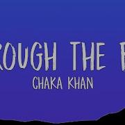 Chaka Khan Through The Fire Lyrics