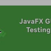 JavaFX GUI Testing