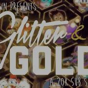 Glitter Gold Multi Fandom 20K Subs Special MEP AMV