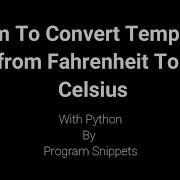 Program To Convert Temperature From Fahrenheit To Celsius Using Python
