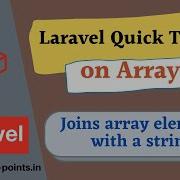 Arr Join Joins Array Elements With A String Laravel Tricks Laravel Tutorial