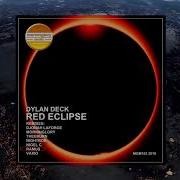 Dylan Deck Red Eclipse Ramus Remix