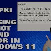 How To Fix Initpki Dll Missing Or Not Found Error In Windows 10 11