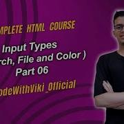 Input Types Search File And Color Html Full Course Class 17 Form Part 06