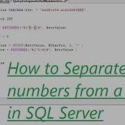 How To Seperate Out Numbers From A Given String In SQL Server