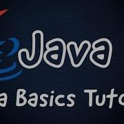 Java Basics Tutorial For Beginners Learn Java 11 Basics