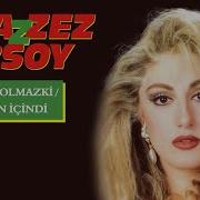 Muazzez Ersoy Seven Olmaz Ki