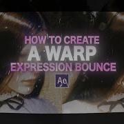 Warp Expression Bounce After Effects