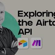 Exploring The Airtable API
