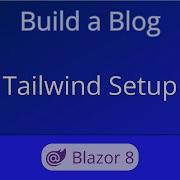 Add Tailwind CSS To Blazor Build A Blog Ep 01