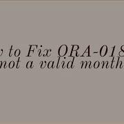 How To Fix ORA 01843 Not A Valid Month