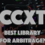 Brief Intro To CCXT CryptoCurrency Trading Library BEST For Arbitrage