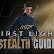 007 Первый свет Полное руководство по скрытному прохождению