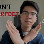 Stop Trying To Write Perfect Code