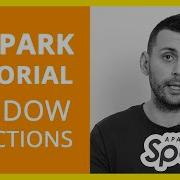 How Do Spark Window Functions Work A Practical Guide To PySpark Window Functions PySpark Tutorial