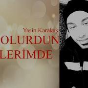 Yasin Karakaş Kaybolurdun Gözlerimde
