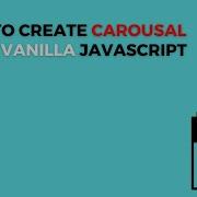 How To Create A Carousel Using Vanilla JavaScript Image Slider Using JavaScript