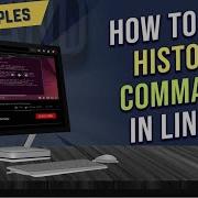 How To Use History Command In Linux 6 Practical Examples LinuxSimply