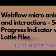 Webflow Micro Animations And Interactions Scroll Progress Indicator With Lottie Files In Webflow