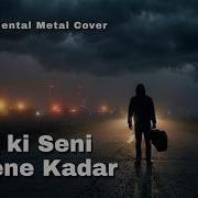 Ta Ki Seni Görene Kadar Experimental Metal Cover Beni Al Ankara Echoes Trend 2026