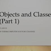 Objects And Classes Part 1 Class 10 ThinkComputer