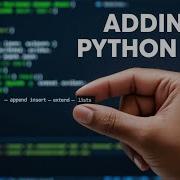 Adding Items In A Python List Append Insert And Extend Methods Part 27