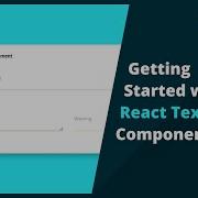 Getting Started With The React TextArea Component