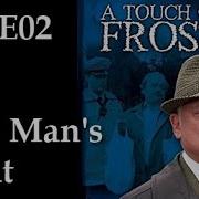 A Touch Of Frost S06E02 One Man S Meat Full Episode