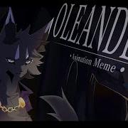 Oleander Animation Meme