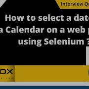 How To Select A Date In A Calendar On A Web Page Using Selenium Selenium Interview Question 236