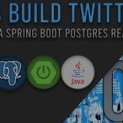 Lets Build Twitter From The Ground Up Episode 6 Java Spring Boot PostgreSQL And React