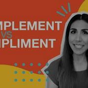 Complement Vs Compliment