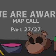 We Are Aware Map Call Part 27 27 Multifandom